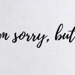 Disinherit a child: Sheet of paper bearing the words I'm sorry but...